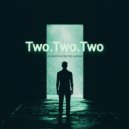 Two.Two.Two - God closing the mind ()