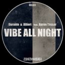 Durante & Altieri, Aaron Tesser - Vibe All Night (DU-AL Club Vocal Mix)