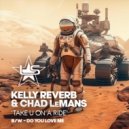 Kelly Reverb, Chad LeMans - Do You Love Me? (Original Mix)