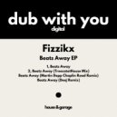 Fizzikx - Beatz Away (Martin Depp Chaplin Road Remix)