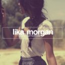 Lika Morgan - Gone Tomorrow (Barthez Bootleg)