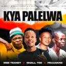 Rise Teanet & Small Tee feat. Peulwane - Kya Palelwa (Original Mix)