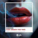 Harrison - Every Breath You Take (Extended Mix)
