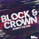 Block & Crown - Always The Sun