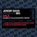 Jeremy Bass & 88G - Dale (Daniele D\'Alessandro Remix)