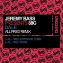 Jeremy Bass  &  88G  - Dale (All Fred Remix)
