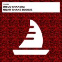 Disco Shakerz - Night Shake Boogie