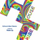 DJ Kone & Marc Palacios - Wake Up (Original Mix)