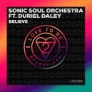 Sonic Soul Orchestra feat. Duriel Daley - Believe (Vox Edit)