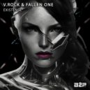 V.Rock & Fallen One - Existence (Original Mix)