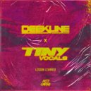 Deekline & TINY Vocals - Lesson Learned