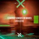 Eximinds, Waves_On_Waves - Crossfire
