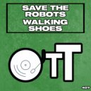 Save The Robots - Walking Shoes