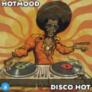 Hotmood - Disco Hot (Original Mix)