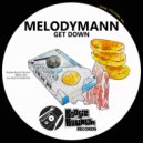 Melodymann - Get Down