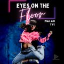 MALAR & YVI - Eyes On The Floor (Original Mix)