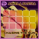 Anne La Sastra - Chasing the sun (Original Mix)