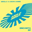 Sirolla & Logan Loomis - Encanta (Original Mix)