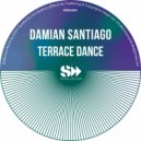 Damian Santiago - Terrace Dance (Original Mix)