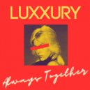 LUXXURY - Perfect Forever