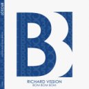Richard Vission - Bom Bom Bom (Original Mix)