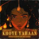 KSHMR, OTIOT, Kel - Khoye Yahaan