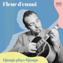 Django Reinhardt & Quintette du Hot Club de France - Fleur d'Ennui