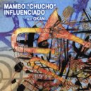 Rachel Therrien & Okan - Mambo “Chucho” Influenciado (feat. Okan) ()