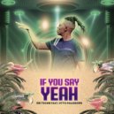 Sbi Techn & Otto Palmborg - IF YOU SAY YEAH (feat. Otto Palmborg) ()