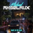 Michael Angelaux - Dance In The Rain