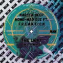Napsta Deep & Home-Mad Djz & F.R.E.A.K.T.I.O.N & Soulistiq Soundz & CrossMusiq - The Light (feat. F.R.E.A.K.T.I.O.N) (Soulistiq Soundz & CrossMusiq Remix)
