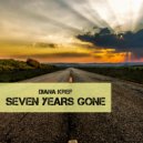 Diana KreF - Seven Years Gone (Original Mix)