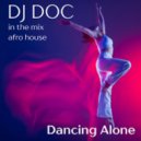 DJ Doc - Dancing Alone
