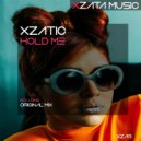 Xzatic - Hold Me