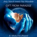 Arky Starch - Gift from Paradise Riddim