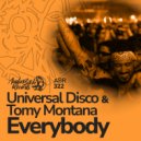 Universal Disco & Tomy Montana - Everybody ()
