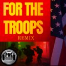 PDS & PDS - For The Troops (Remix)