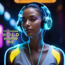 Miss-Esthetique - W.O.L.D (mashup mix)