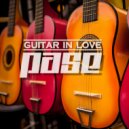 PASE - Guitar in Love (Acoustic Versione)