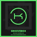Groovebox - Wacha Gonna Do (Radio Edit)