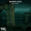 Mundo Loco - Silence (Original Mix)