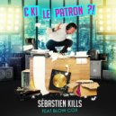 Sebastien Kills & Blow Cox - C Ki Le Patron ?! (feat. Blow Cox) (Club Mix Instrumental)