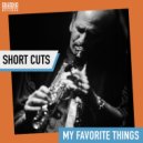 Arkadia Short Cuts & Dave Liebman & Vic Juris - My Favorite Things (Sax Solo - Jazz Secrets) (Short Cut - Dave Liebman sax solo)