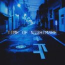 SXDWRLD - TIME OF NIGHTMARE ()