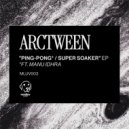 Arctween - Ping-Pong ft. Manu Idhra (Original Mix)