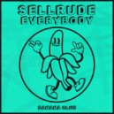 SellRude - Everybody (Original Mix)