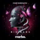 Chab Nabouchu - Big Bang (Original Mix)