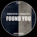 Angelo Ferreri, Jazzman Wax - Found You (Club Vocal Mix)