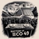 BEST CLUB HOUSE TECHNO MİXTAPE - RHYTHM OF ECO 49