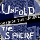 Outside the Sphere & Tony Barba & Michael Brenneis - Unfold the Sphere (feat. Tony Barba & Michael Brenneis) ()